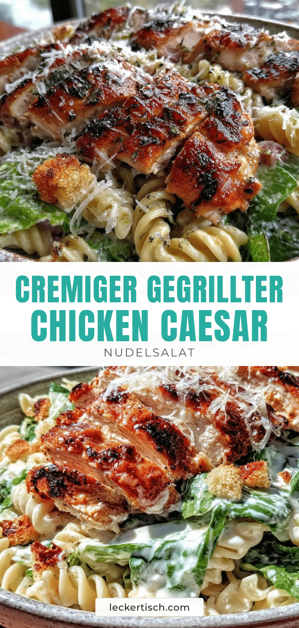 cremiger gegrillter Chicken Caesar Nudelsalat recipe
