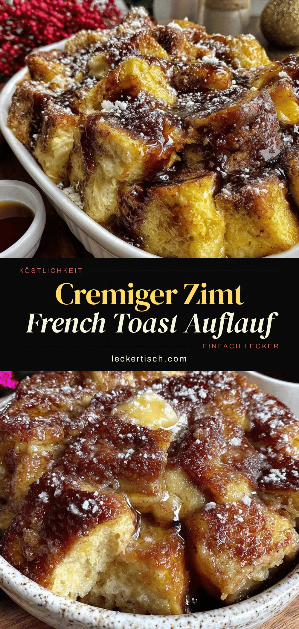 cremiger Zimt French Toast Auflauf recipe