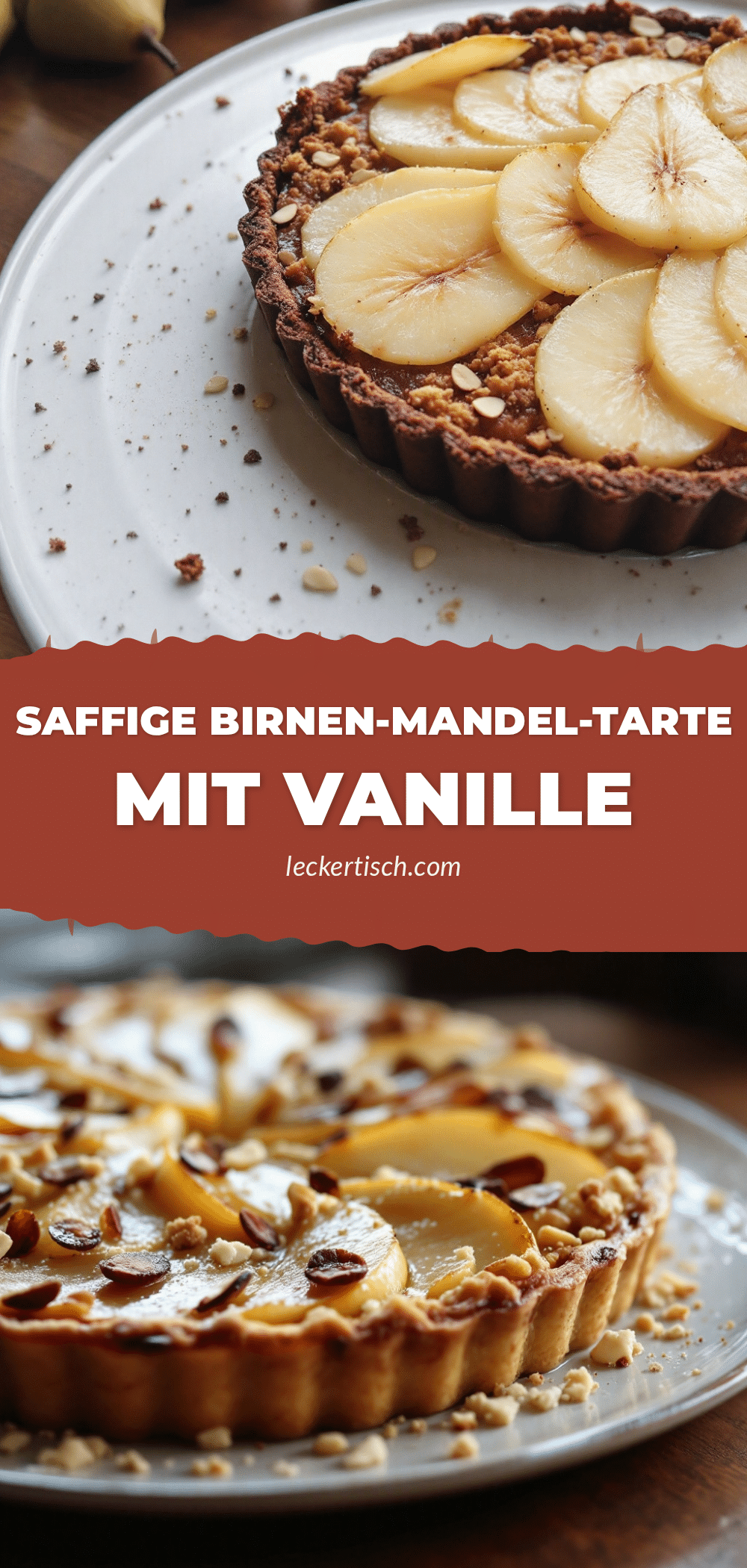 Perfekte Birnen-Mandel-Tarte mit Vanille recipe